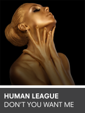 Human League Don't You Want Me Baby